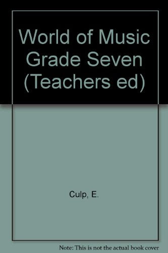 World of Music Grade Seven (Teachers Ed) [Hardcover] Silver Burdett Ginn Religion