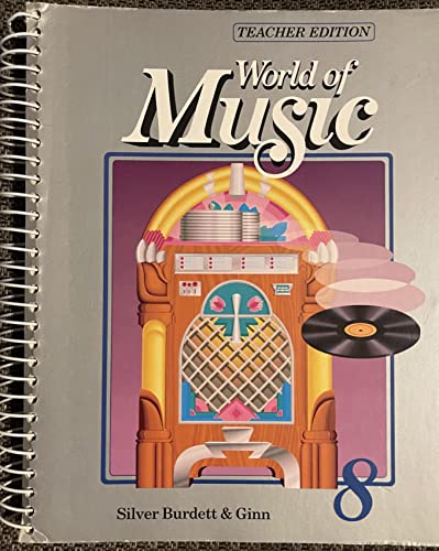 World of Music Grade Eight (Teachers Ed) [Hardcover] Silver Burdett Ginn Religion