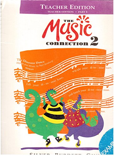 The Music Connection, Book 2, Part 1, Teacher Edition [Spiral-bound] Silver Burdett Ginn