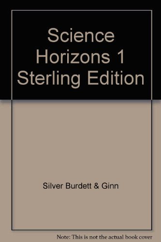 Science Horizons 1 Sterling Edition [Spiral-bound] Silver Burdett & Ginn