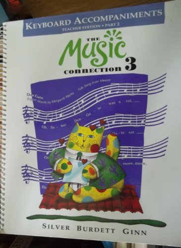 The Music Connection 3, Keyboard Accompaniments, Teacher Edition, Part 2 [Spiral-bound] Various