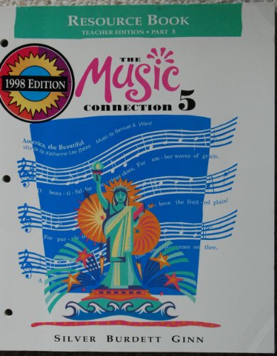 The Music Connection Teacher Resource Book 5, Part 3 [Paperback] Silver Burdett Ginn Religion