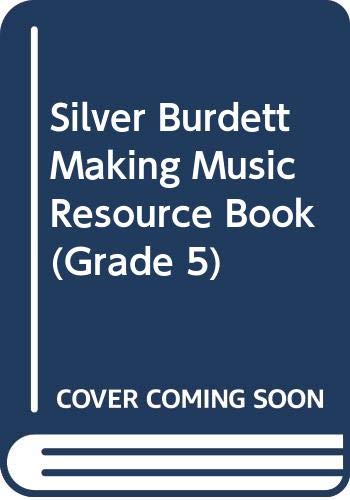 Silver Burdett Making Music Resource Book (Grade 5) [Paperback] Jane Beethoven