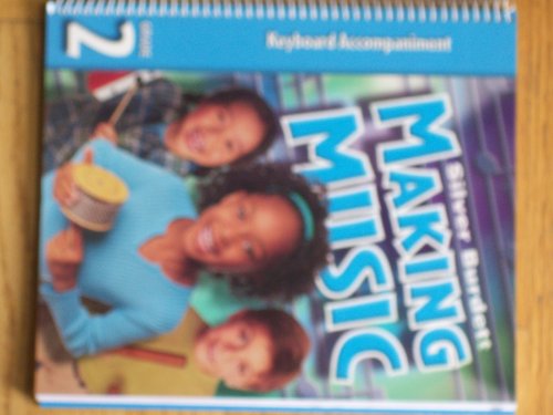 Silver Burdett Making Music Grade 2 Keyboard Accompaniment [Hardcover] Silver Burdett