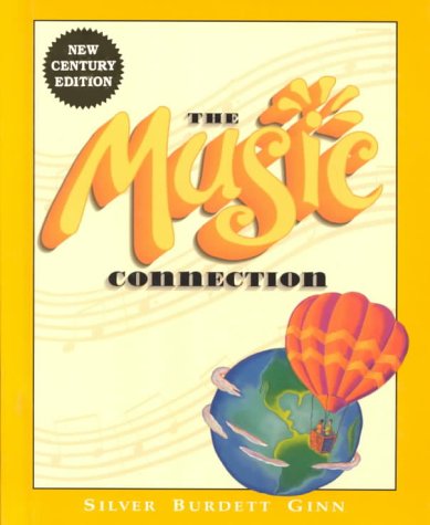 The Music Connection [Hardcover] Silver Burdett Ginn