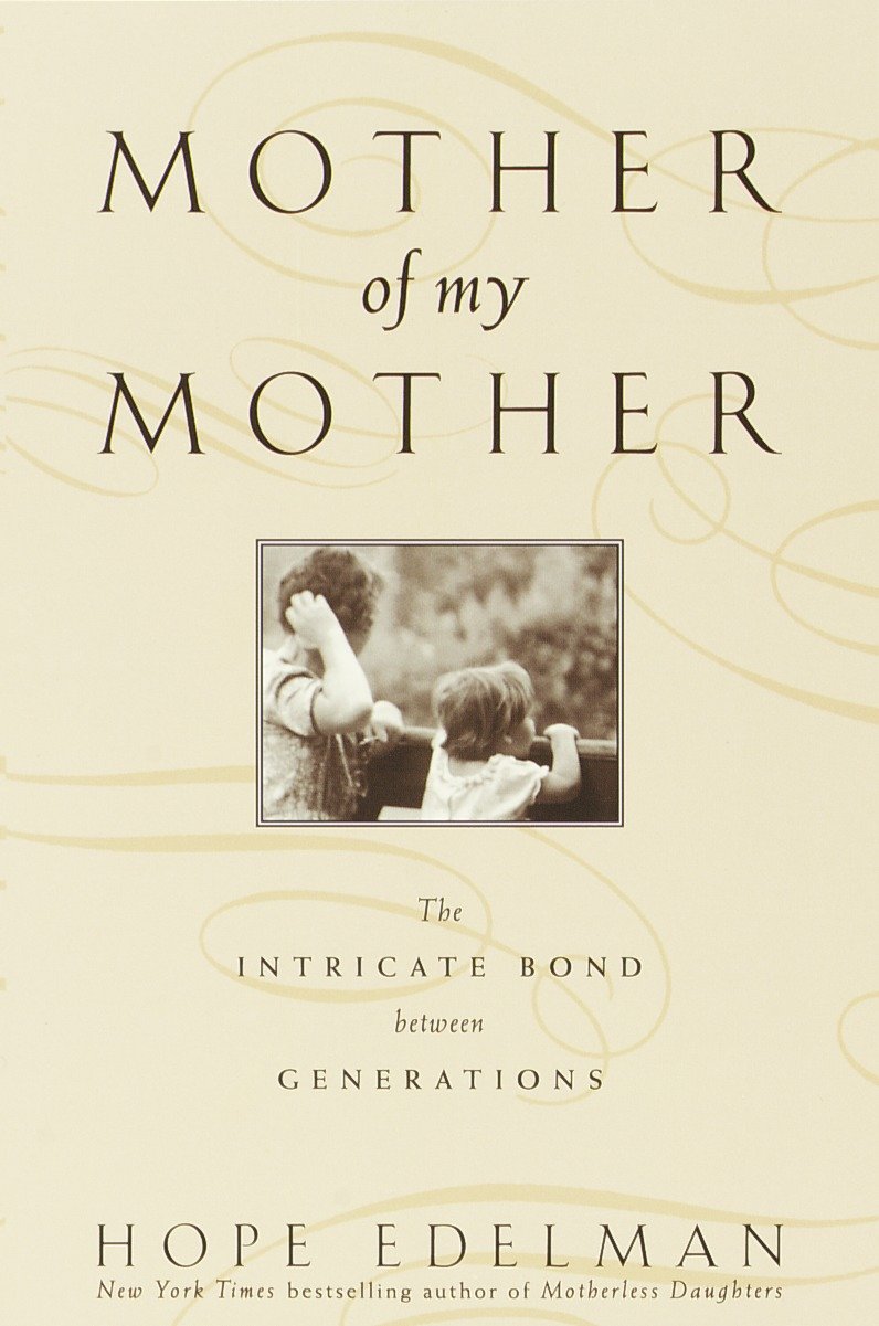 Mother of My Mother
