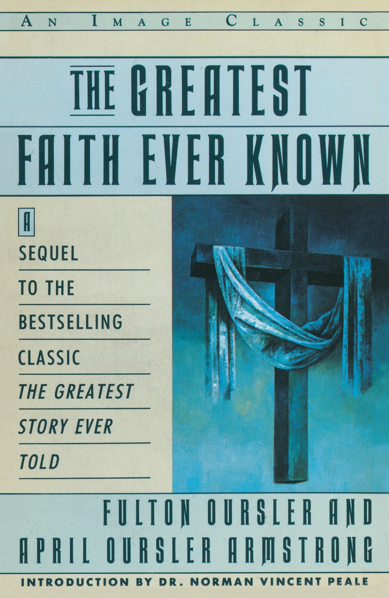 The Greatest Faith Ever Known