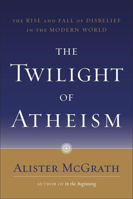 The Twilight of Atheism