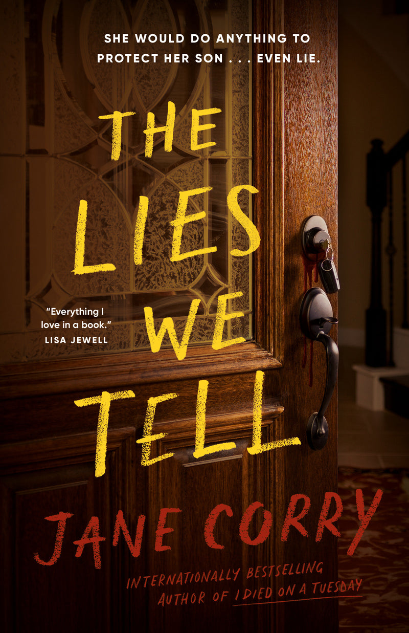 The Lies We Tell: A Novel
