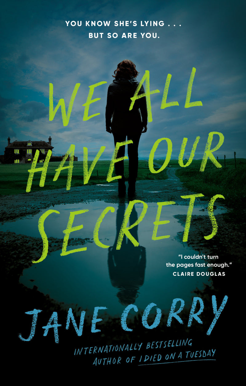 We All Have Our Secrets: A Novel