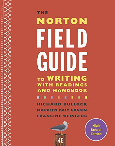 The Norton Field Guide to Writing with Readings and Handbook Bullock, Richard; Goggin, Maureen Daly and Weinberg, Francine