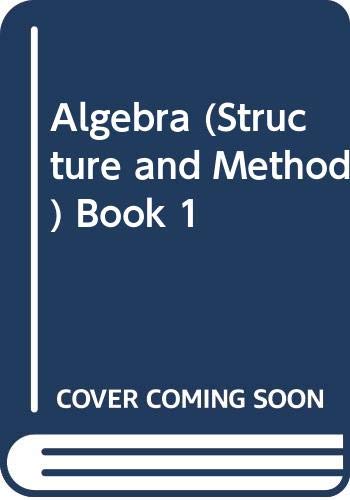 Algebra (Structure and Method) Book 1 [Hardcover] Mary P. Dolciani; Richard G Brown; William L Cole and Robert H Sorgenfrey