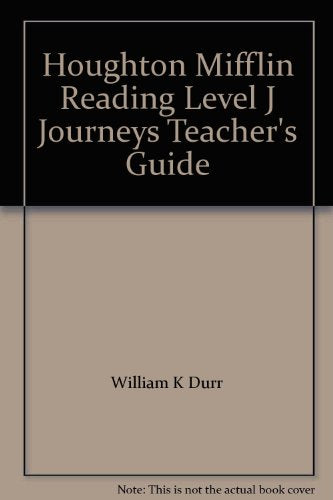 Houghton Mifflin Reading Level J Journeys Teacher's Guide [Spiral-bound] Houghton Mifflin