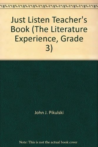 Just Listen Teacher's Book (The Literature Experience, Grade 3) [Spiral-bound] John J. Pikulski