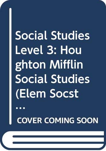 Social Studies Level 3: Houghton Mifflin Social Studies (Elem Socstd Spned 1992) (English and Spanish Edition) Socstd