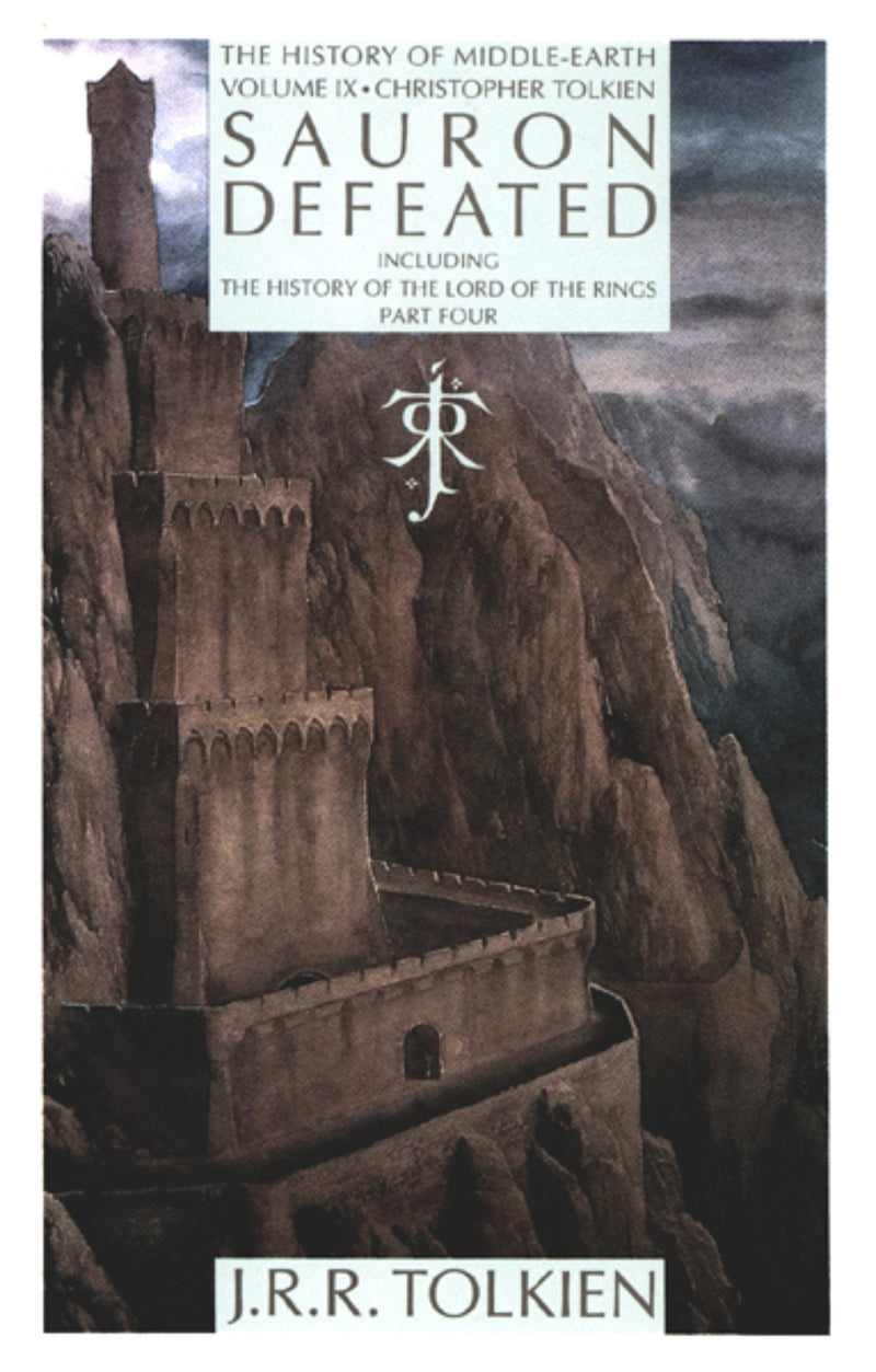 Sauron Defeated: The End Of The Third Age: The History of the Lord of the Rings, part four