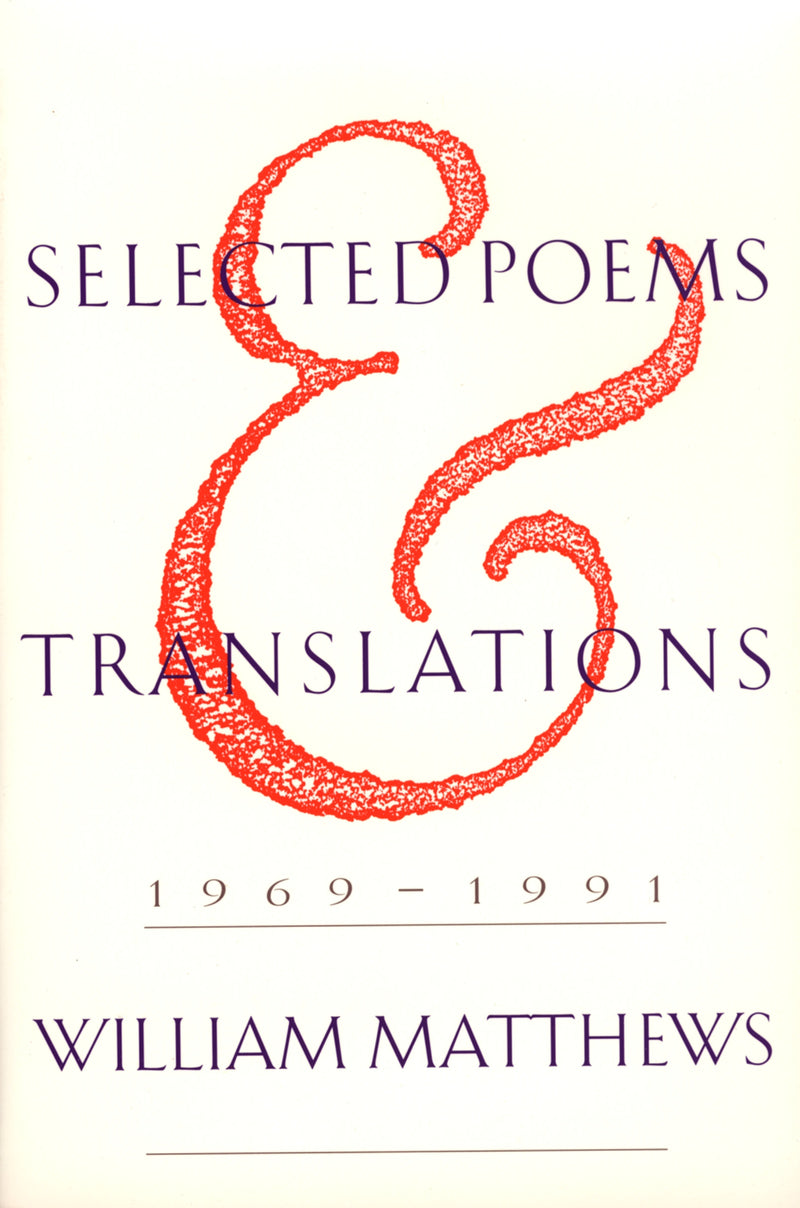Selected Poems And Translations: 1969-1991