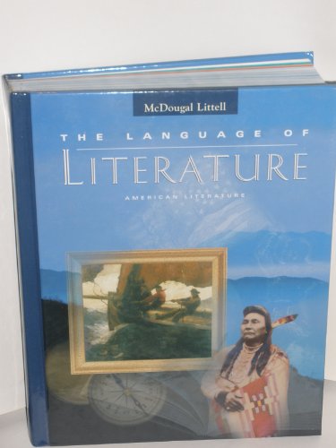 The Language of Literature, Grade 11: American Literature Houghton Mifflin Company