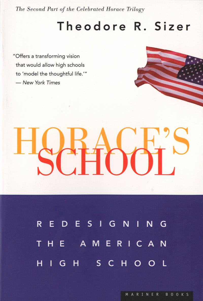 Horace's School: Redesigning the American High School