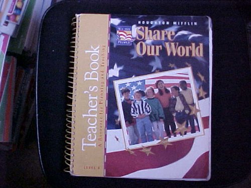 We the People: Share Our World Level 3 [TEACHER'S BOOK] [Spiral-bound] Sarah Bednarz