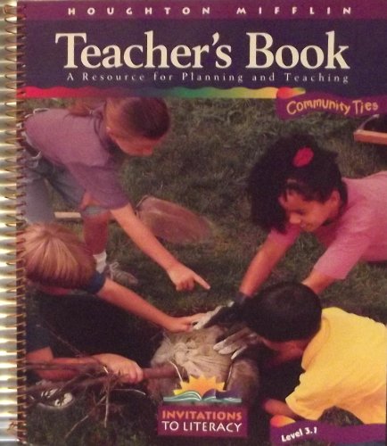 Teacher's Book: Community Ties (Invitations To Literacy Level 3.1) [Textbook Binding] Houghton Mifflin