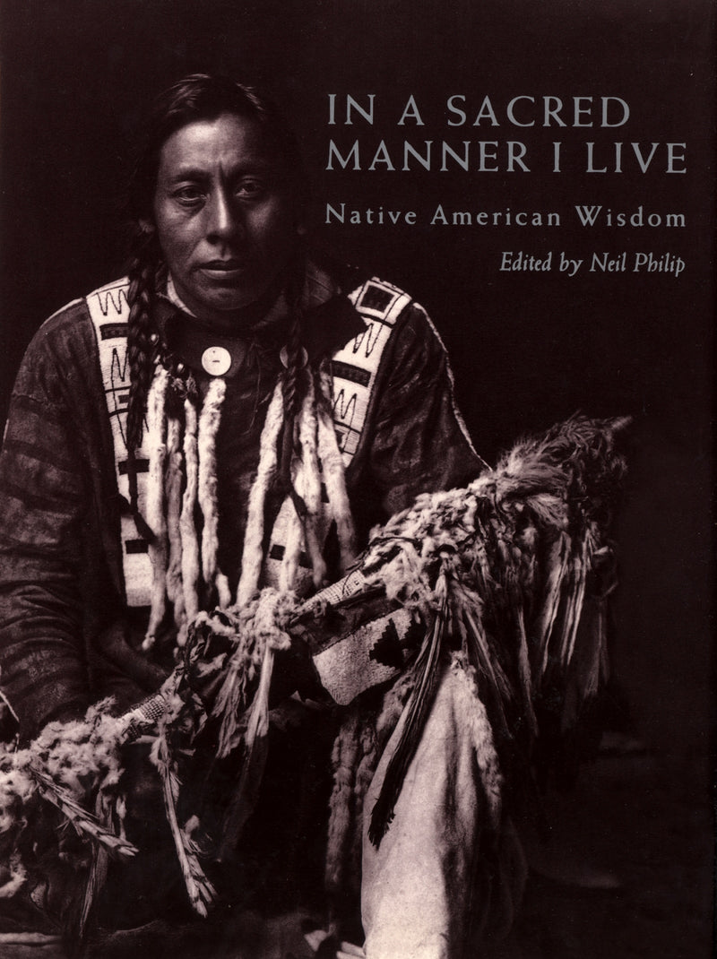 In a Sacred Manner I Live