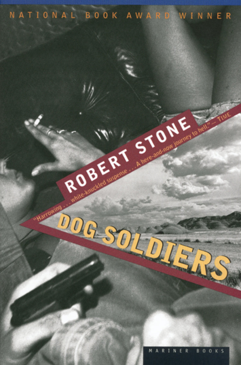 Dog Soldiers: A Novel