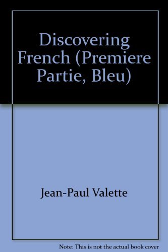 Discovering French (Premiere Partie, Bleu) [Hardcover] Jean-Paul Valette and Rebecca M. Valette