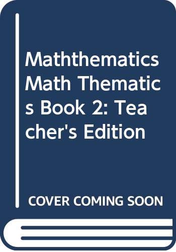 Maththematics Math Thematics, Book 2: Teacher's Edition [DVD] Rick; Williamson, Jim Billstein