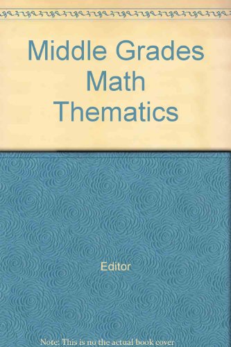 Middle Grades Math Thematics [Spiral-bound] Editor