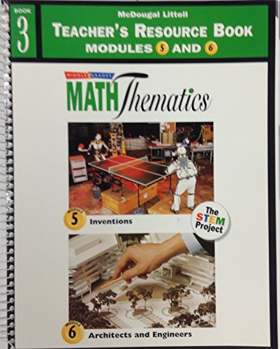 Middle Grades Math Thematics: Teacher's Resource Book Modules 5 and 6: Book 3 (The STEM Project) [Spiral-bound] Unknown