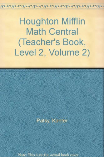 Houghton Mifflin Math Central (Teacher's Book, Level 2, Volume 2) [Spiral-bound] Kanter Patsy and Janet G. Gillespie