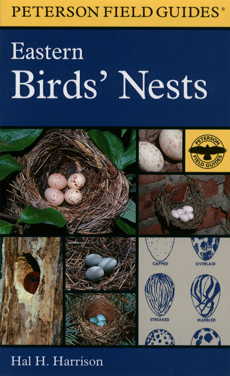 A Peterson Field Guide To Eastern Birds' Nests: United States east of the Mississippi River
