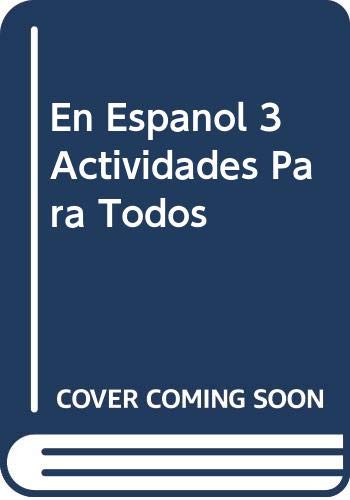 En Espanol 3 Actividades Para Todos (Spanish Edition) McDougal Littell
