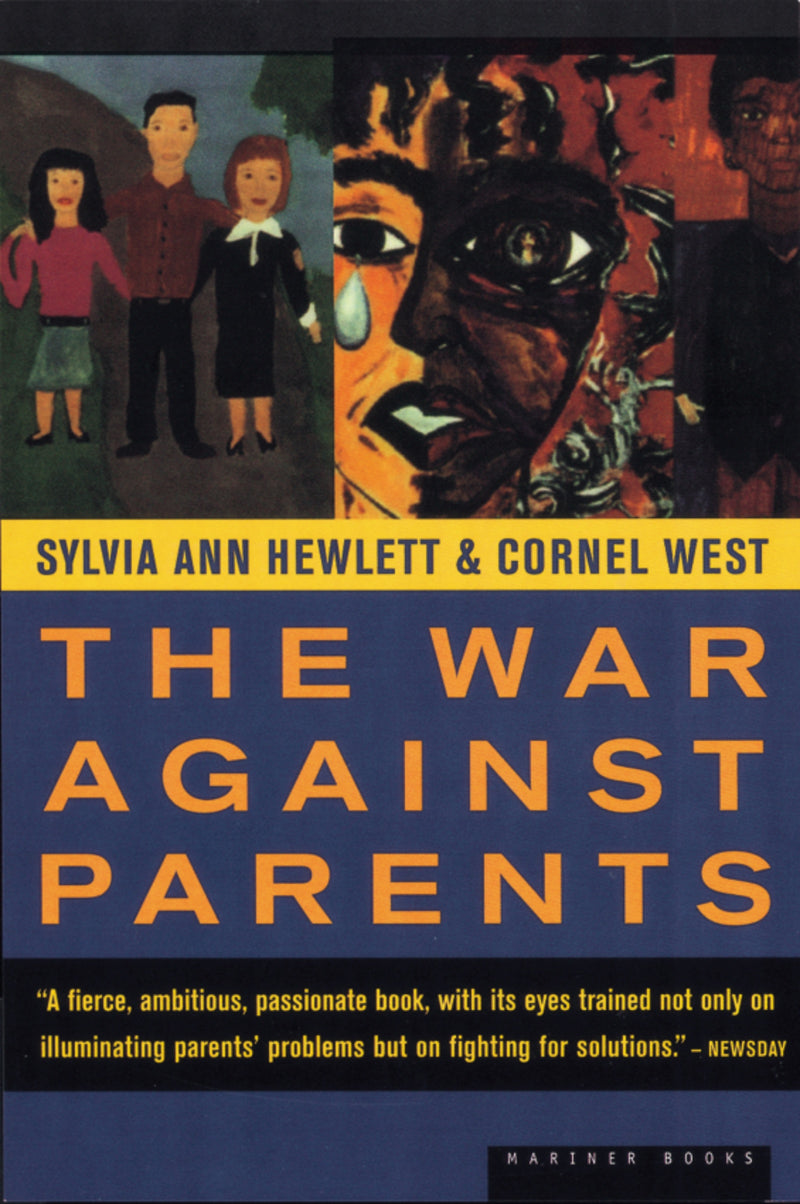 The War Against Parents: What We Can Do for America's Beleaguered Moms and Dads