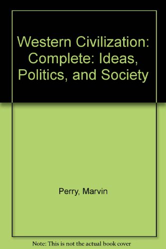 Western Civilization : Ideas, Politics, and Society: Complete Edition [Paperback] Margaret C. Jacob