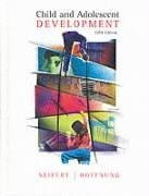 Child and Adolescent Development, 5th Edition Seifert, Kelvin and Hoffnung, Robert