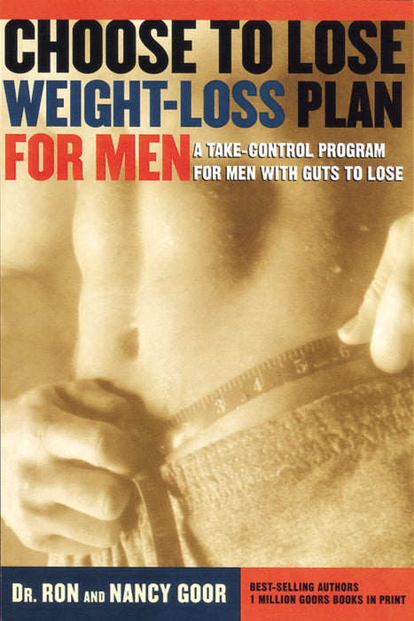 The Choose To Lose Weight-Loss Plan For Men