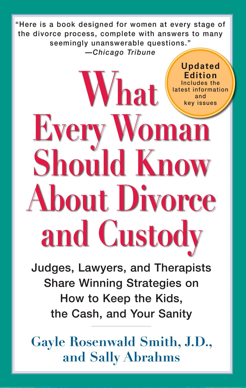 What Every Woman Should Know About Divorce and Custody (Rev)