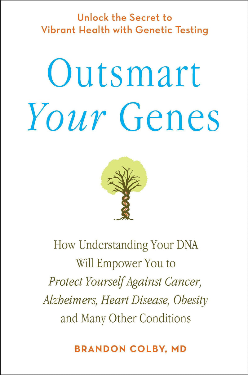 Outsmart Your Genes