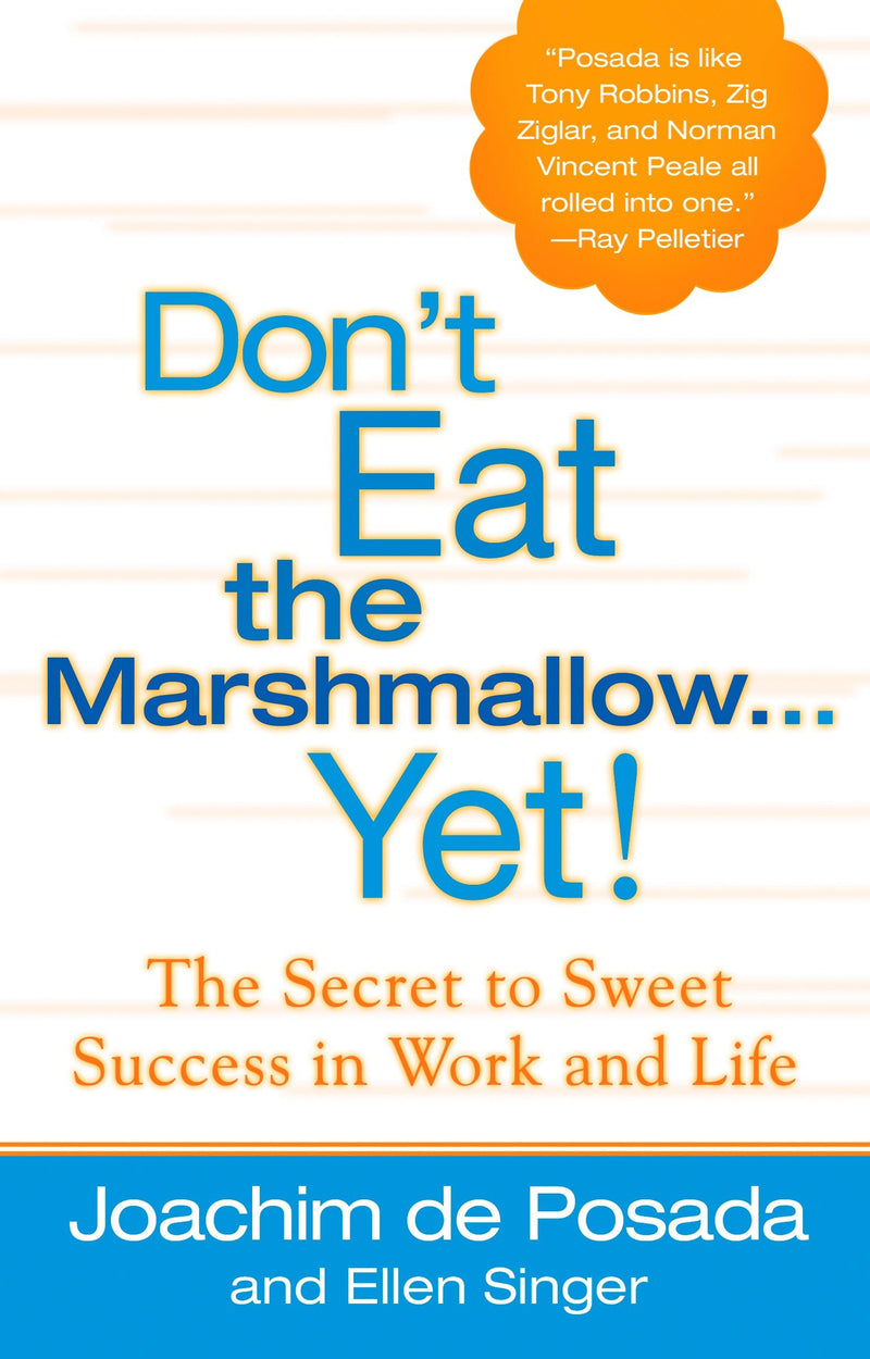 Don't Eat the Marshmallow Yet!