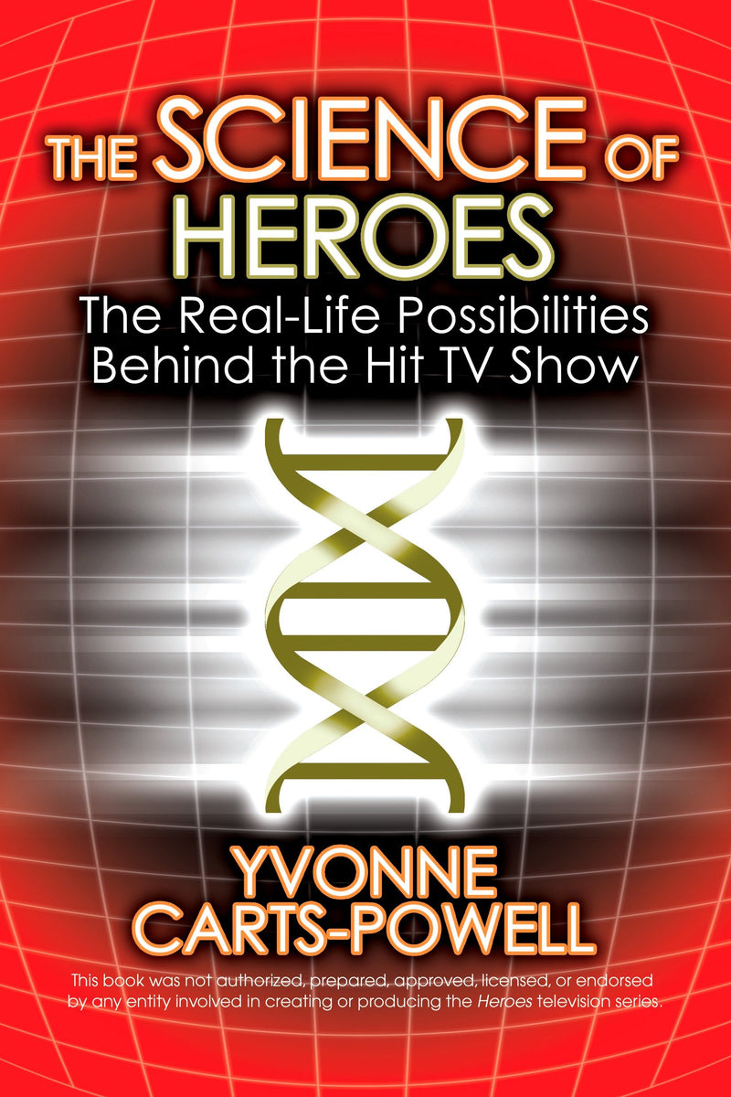 The Science of Heroes