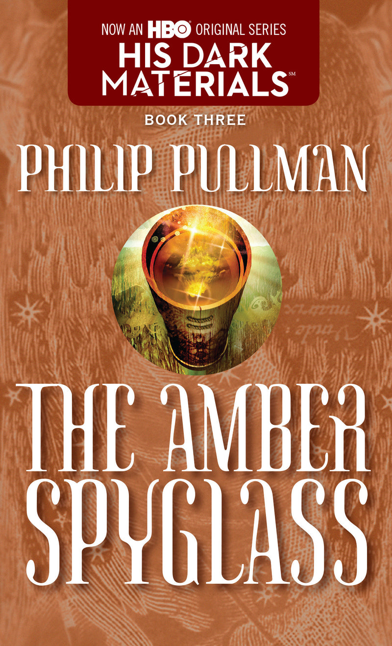 His Dark Materials: The Amber Spyglass (Book 3)