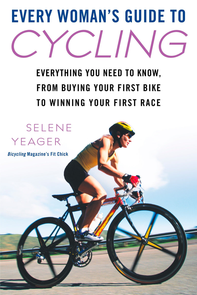 Every Woman's Guide to Cycling