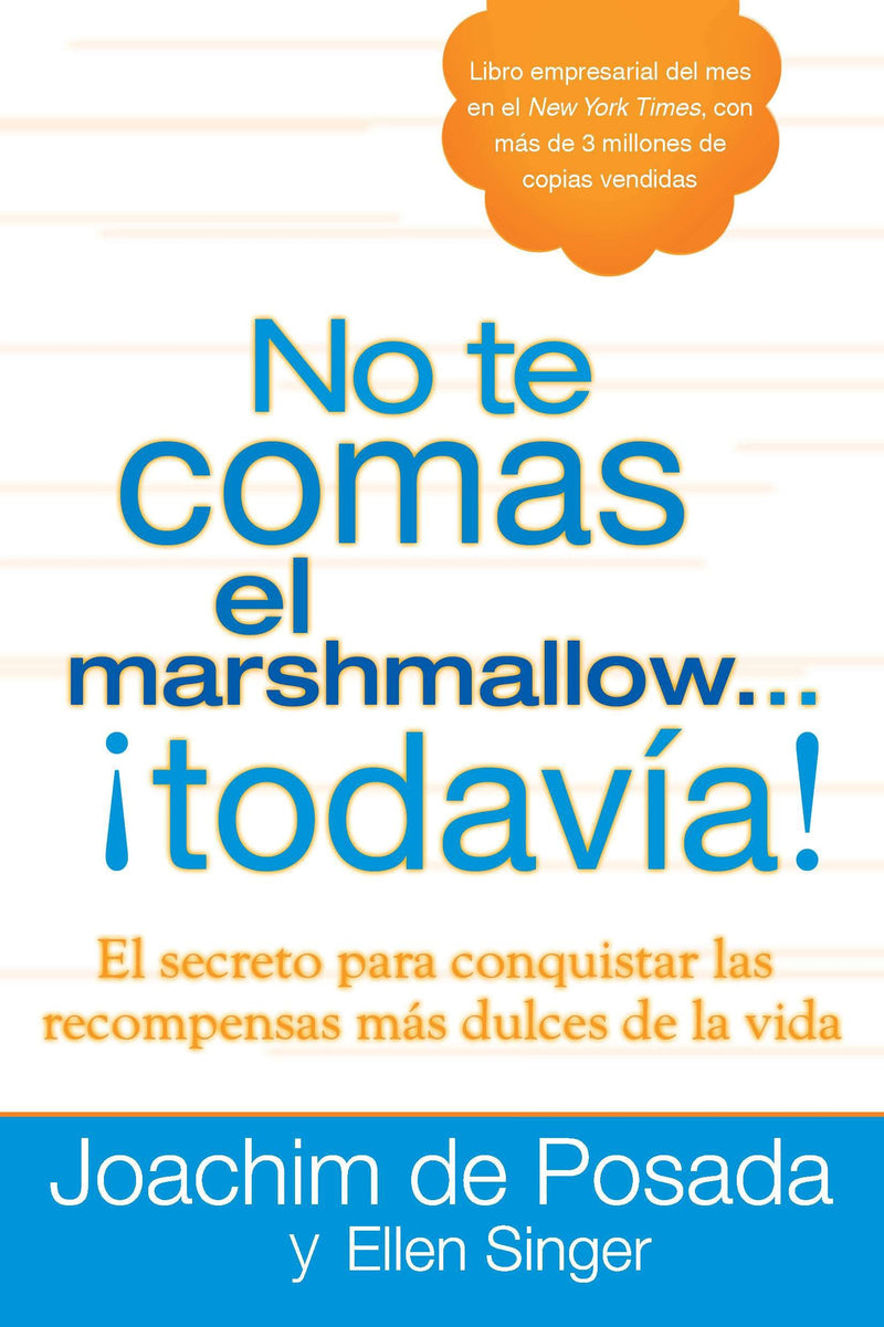 Don't Eat the Marshmallow Yet!