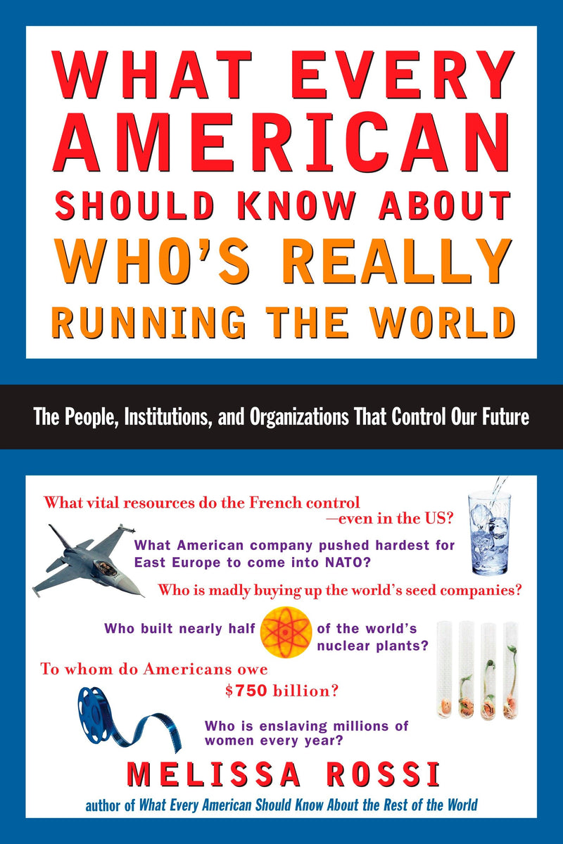 What Every American Should Know About Who's Really Running the World