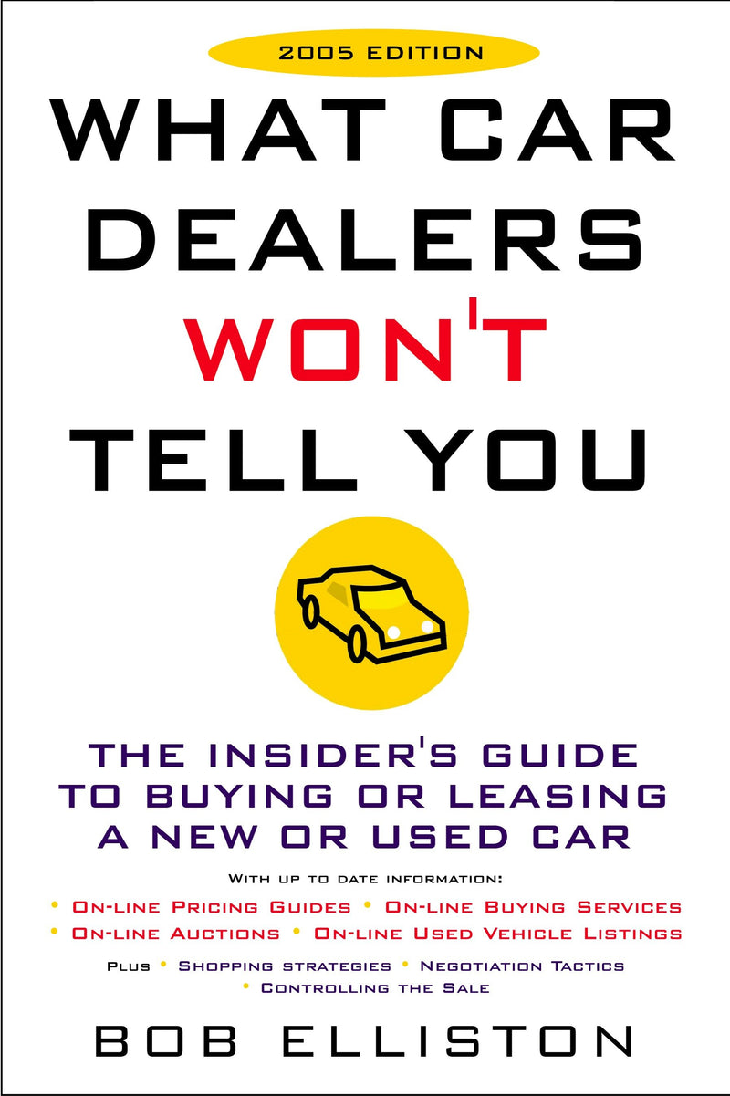 What Car Dealers Won't Tell You (2005 Edition)