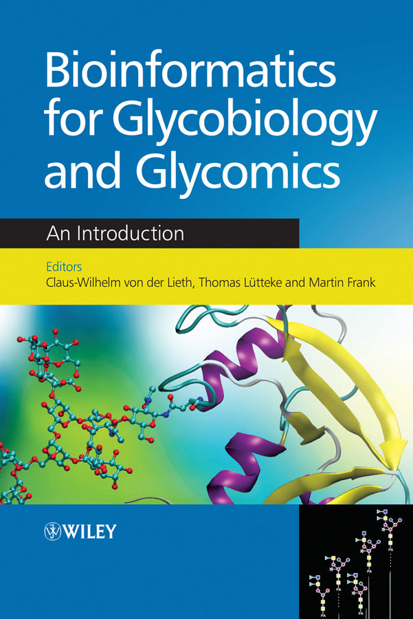 Bioinformatics for Glycobiology and Glycomics