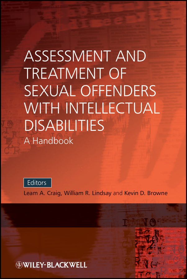 Assessment and Treatment of Sexual Offenders with Intellectual Disabilities