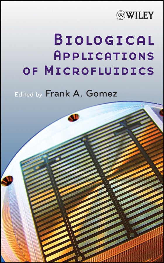 Biological Applications of Microfluidics